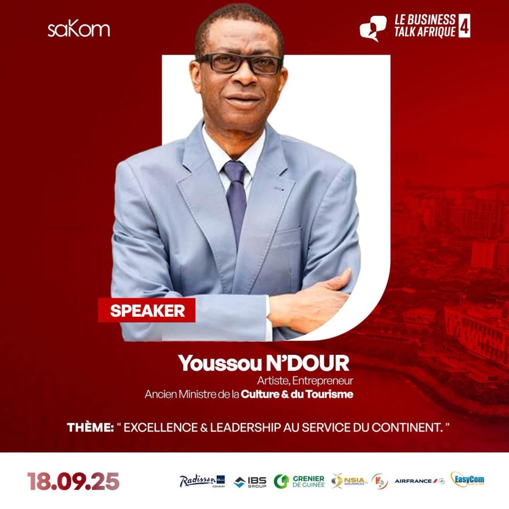 Guinée : Business Talk Afrique 2025 : Youssou N’Dour, Maureen Ayité, Tahirou Barry Traoré et Laetitia Gadegbeku-OUATTARA pour une édition déjà sold&nbsp;out